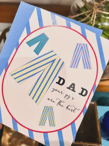 A cute card for the dad whose PJs are the best. A playful way to show your love on Father's Day.
