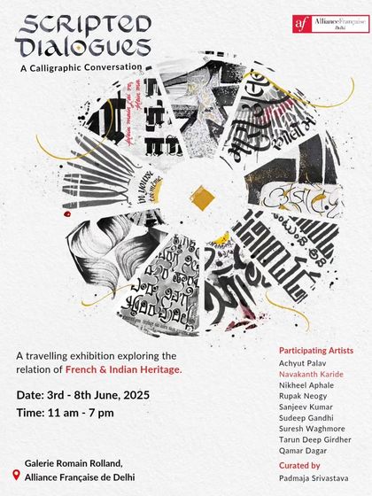 Another poster for the "Scripted Dialogues" exhibition, highlighting the participating artists. We showcase the work of numerous talented calligraphers, blending diverse Indian scripts with French cultural themes.