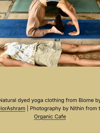 A snapshot from a yoga collaboration, showcasing my natural-dyed yoga clothing in action. These pieces are made to be comfortable, beautiful, and kind to the earth.