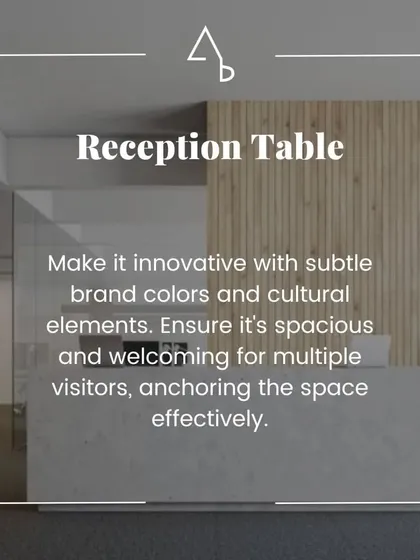 The reception table is the anchor of your entrance. We recommend a design that is innovative, spacious, and subtly incorporates brand colors, ensuring it is both functional for visitors and representative of your company's identity.