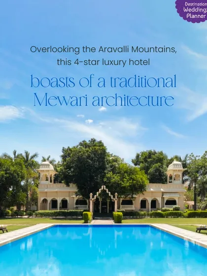 The juSTa Rajputana Resort in Udaipur is a 4-star luxury hotel overlooking the Aravalli Mountains, perfect for a traditional yet elegant wedding.