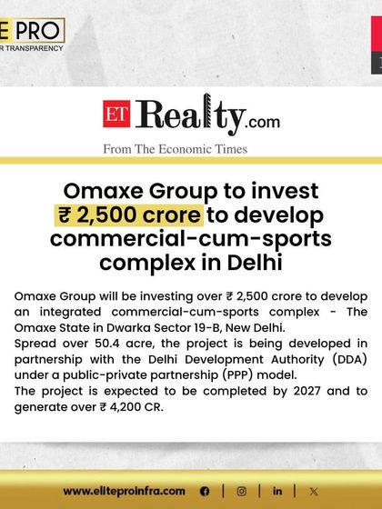 As featured in ET Realty, the Omaxe Group is investing ₹2,500 crore to develop The Omaxe State, a commercial-cum-sports complex in Delhi. This article provides details on the 50.4-acre project being developed in partnership with the DDA, which we are proud to offer to our investors.