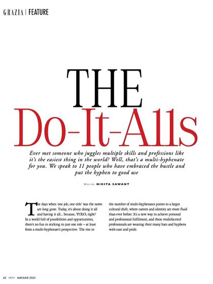 The title page of the Grazia India feature on "The Do-It-Alls". I was so honored to be included in this piece about multi-hyphenate creatives.