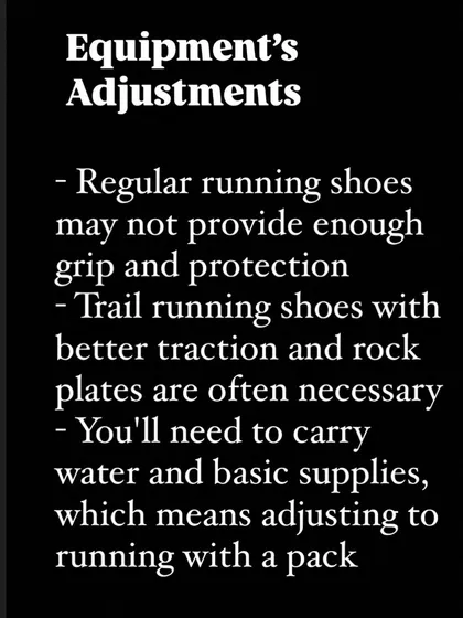 A guide to equipment adjustments for trail running. We advise on the necessity of trail-specific shoes with better grip and running with a pack for water and supplies.