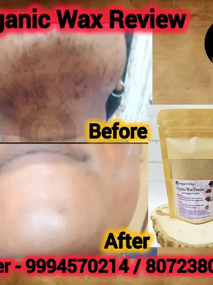 For anyone worried about facial hair, my Organic Wax Powder is a gentle and effective solution. This is a real review showing the before and after results. It removes hair without the harshness of chemicals, leaving your skin smooth and clear.