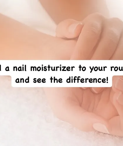 I encourage you to add a nail moisturizer to your daily routine. You'll be surprised at the difference it can make in the health and strength of your nails.