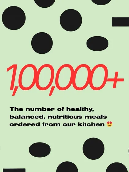 We are so proud to have served over 100,000 healthy, balanced, and nutritious meals from our kitchen. Thank you to everyone who has been a part of our journey.