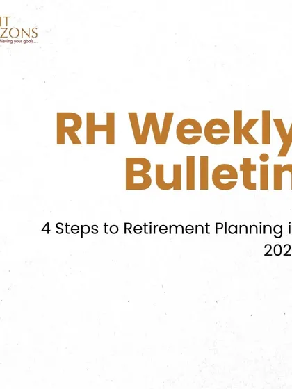The cover of our RH Weekly Bulletin, featuring "4 Steps to Retirement Planning in 2025." This issue provides a simple guide to help readers get started on securing their financial future.