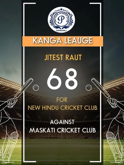 Jitesh Raut scored a well-made 68 runs for New Hindu Cricket Club in the Kanga League.