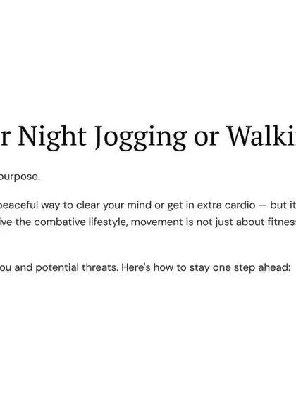 Safety tips for night jogging or walking. For us, movement is not just about fitness; it's about awareness and readiness.