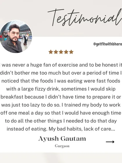 Ayush went from being a non-fan of exercise and eating one meal a day to transforming his habits. This testimonial shows how we can work together to overcome long-standing bad habits.