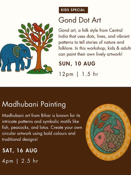 Another flyer from our 'Gali Art Fest', this one promoting a kids' special Gond Dot Art workshop and a Madhubani Painting session for adults.