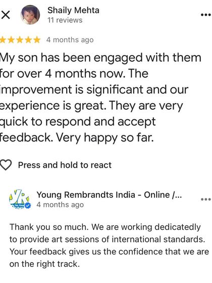 We are committed to delivering art sessions of international standards and are always quick to respond and adapt based on feedback. This parent's review affirms the significant improvement they have seen in their son over four months.