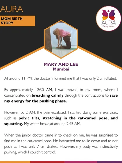 Even when her labor progressed slowly, Mary used exercises like pelvic tilts and the cat-camel pose to manage her contractions and save energy for the pushing phase.