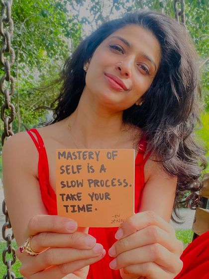 A reminder to be patient with your journey. Mastery of self is a slow process, so take your time.