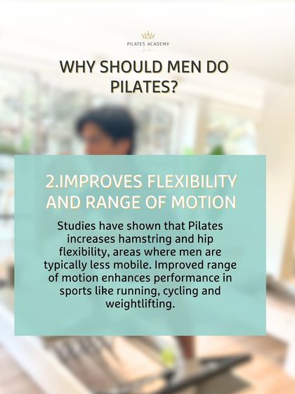Why should men do Pilates? Reason 2: It improves flexibility and range of motion, especially in the hamstrings and hips, which can enhance performance in sports like running, cycling, and weightlifting.
