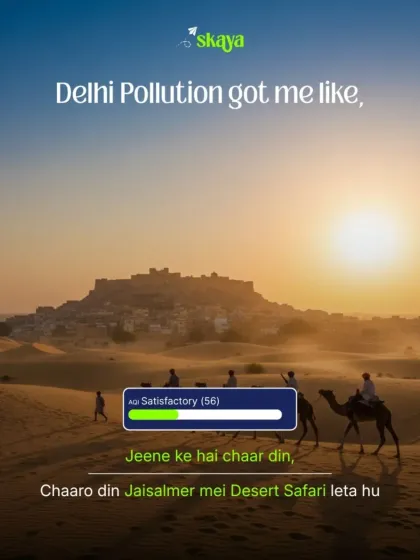 Another escape plan from Delhi pollution. How about a desert safari in Jaisalmer? Fresh air and golden sands await.