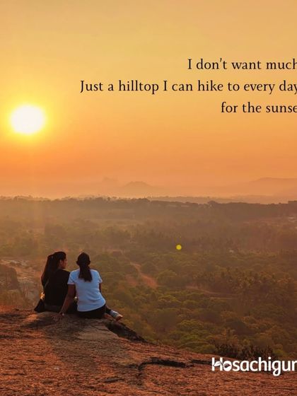 The simple dream of a hilltop you can hike to every day for the sunset. It’s not about owning the world, but about owning the moments that matter.