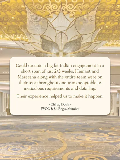 A testimonial from a client at St. Regis, Mumbai, highlighting my team's ability to execute a "big fat Indian engagement" in just 2-3 weeks, adapting to meticulous requirements.