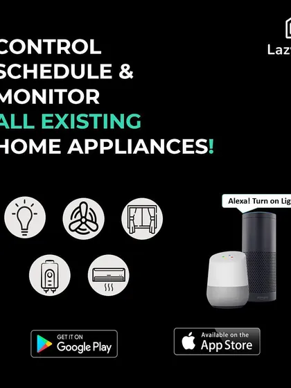 Control, schedule, and monitor all your existing home appliances. My system works with lights, fans, geysers, and ACs, and is compatible with Google Play and the App Store.