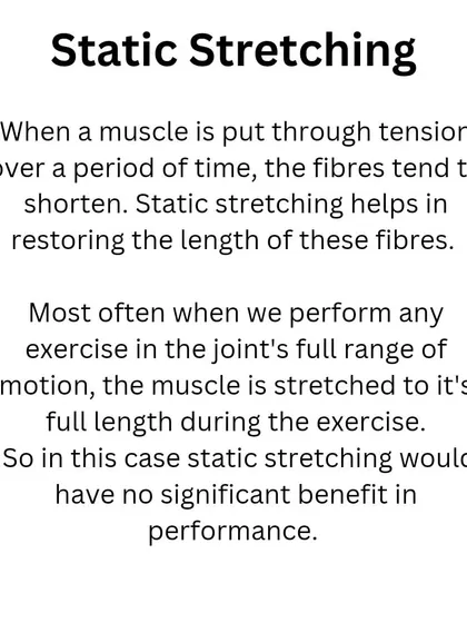 When is static stretching useful? It can help restore muscle length after intense workouts, but if you're already training through a full range of motion, it has no significant benefit.