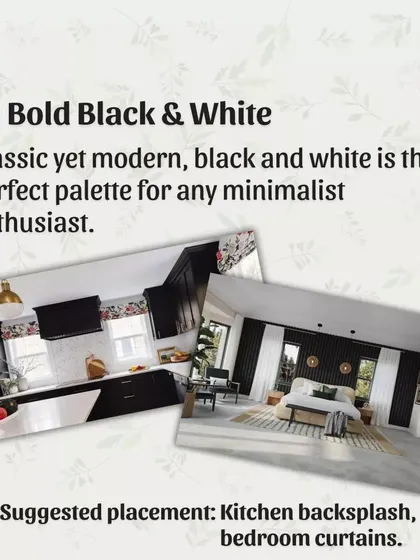 The Bold Black & White palette is a classic for a reason. It's timeless yet modern, making it the perfect choice for any minimalist enthusiast, whether on a kitchen backsplash or bedroom curtains.