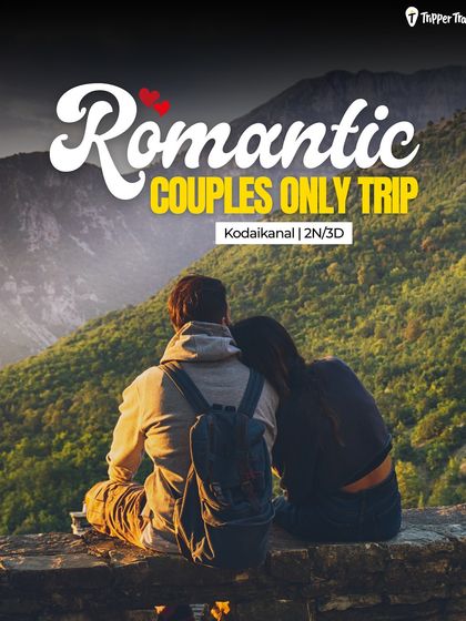 A romantic Couples Only trip to Kodaikanal. Escape the city and spend 2 nights and 3 days in the hills with your favorite person.