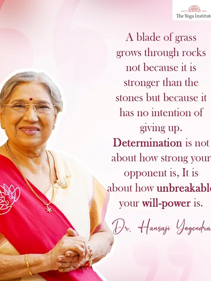 A blade of grass can grow through rocks, not because it is stronger, but because it is determined to never give up. Your strength is not in overpowering your opponent, but in the unbreakable nature of your will.