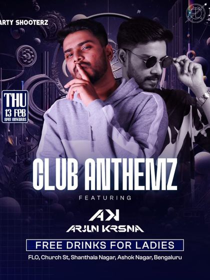 The flyer for my 'Club Anthemz' night at Flo Churchstreet in Bangalore. I love throwing down club killers for the Bangalore crowd.
