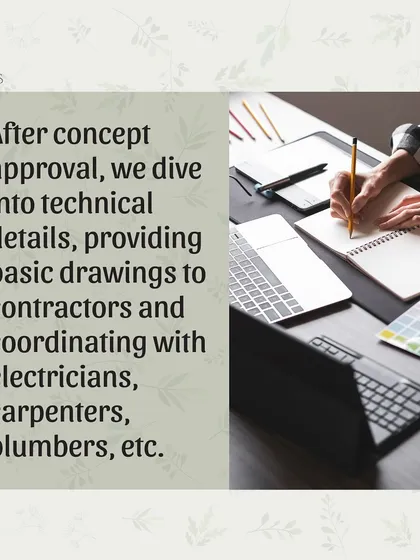 After concept approval, we dive into the technical details. I provide basic drawings to contractors and coordinate with all the specialists like electricians, carpenters, and plumbers to ensure a smooth workflow.
