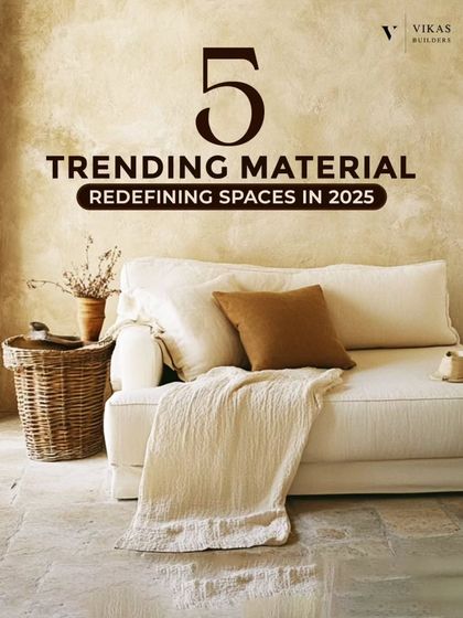 This series covers 5 trending materials that are redefining spaces in 2025. These textures and finishes are reshaping how we approach interior design.