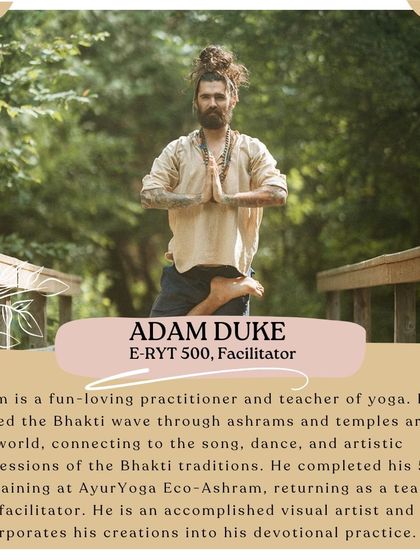 Meet Adam Duke, an E-RYT 500 facilitator and a graduate of our 500-hour training. A fun-loving practitioner of Bhakti yoga, he returns to our ashram to share his passion for song, dance, and art as devotional practices.