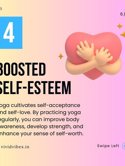 Benefit 4: Boosted Self-Esteem. By improving body awareness, developing strength, and cultivating self-acceptance, a regular yoga practice enhances your sense of self-worth.
