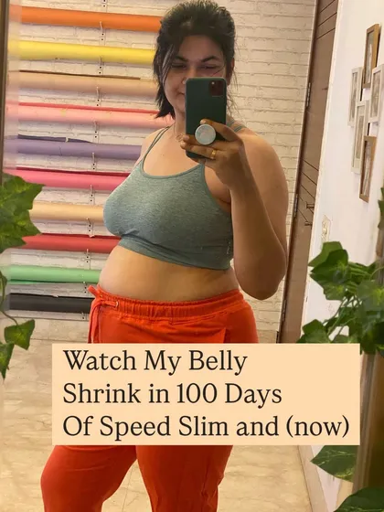 "Watch my belly shrink." This was my mantra during my 100 days of Speed Slim.