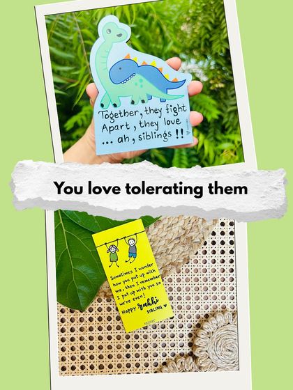 You love tolerating them! Our Rakhi gifts, like this fridge magnet and card, capture the fun and love of the sibling bond.