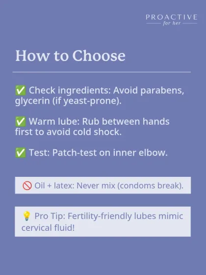 How to choose a lube? Check the ingredients, warm it between your hands first, and always do a patch test. Remember to never mix oil-based lubes with latex condoms.