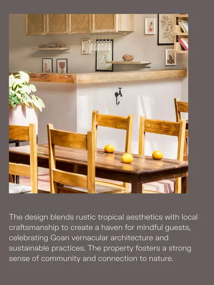 This dining space at Unallome blends rustic tropical aesthetics with local craftsmanship. It is a haven for mindful guests, celebrating Goan vernacular architecture and fostering a strong sense of community and connection to nature.