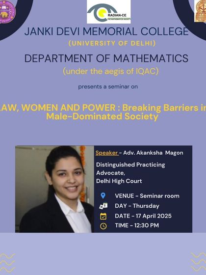 A poster from my seminar at Janki Devi Memorial College, part of the University of Delhi. I am grateful for the opportunity to speak on breaking barriers in a male-dominated society.