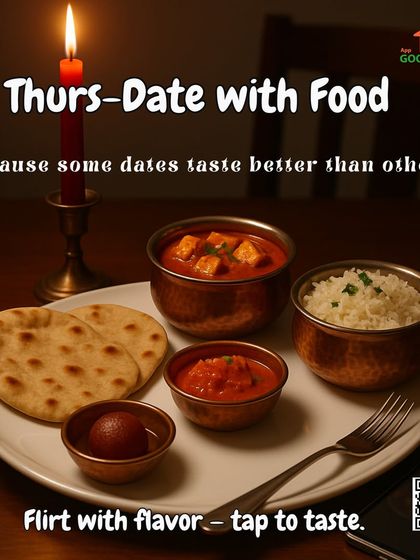 Have a Thurs-Date with food. This candlelit meal for one features heart-shaped naan, paneer curry, rice, and gulab jamun. Because some dates taste better than others.