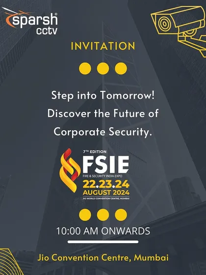 An invitation to FSIE 2024 in Mumbai, where I will unveil the future of corporate CCTV security.