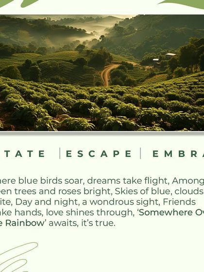 Estate, Escape, Embrace. This is the motto for our 'Somewhere Over The Rainbow' project, a place where dreams take flight amongst green trees and blue skies.