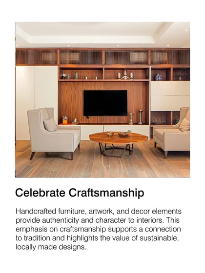 We celebrate craftsmanship by incorporating handcrafted furniture and decor. These elements provide authenticity and character, connecting the interior to traditions of locally made design.
