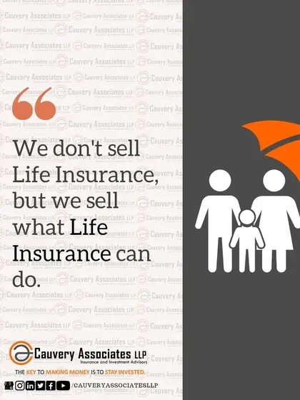 We don't just sell life insurance policies. We provide what life insurance can do: secure a child's education, ensure a spouse's financial independence, and protect a family's home. We sell peace of mind.
