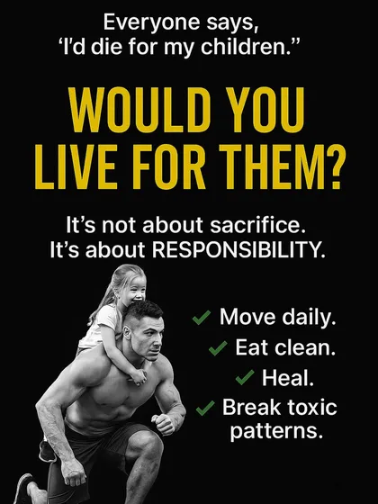 I often ask my clients this question: "Would you live for your children?" It's not about sacrifice; it's about the responsibility to be strong, healthy, and present for them. This is the core philosophy behind my work, building generational health by breaking toxic patterns.