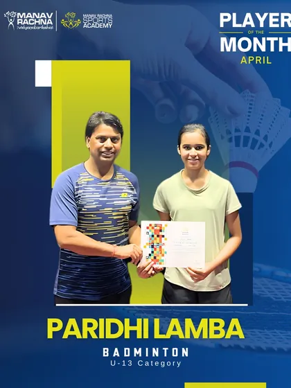 Paridhi Lamba, our Badminton Player of the Month for April (U-13). Her progress on the court has been fantastic.
