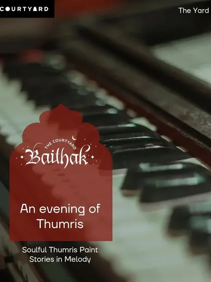 A poster for our "Evening of Thumris." The close-up on the harmonium keys hints at the intricate melodies and stories that this genre paints.
