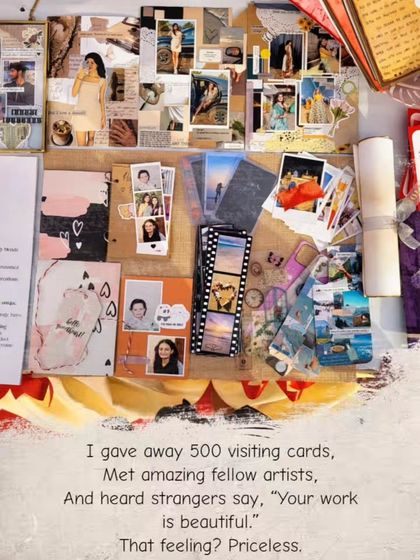 But by the end, it was all worth it. I gave away 500 visiting cards, met amazing artists, and heard strangers say, "Your work is beautiful." That feeling was priceless.