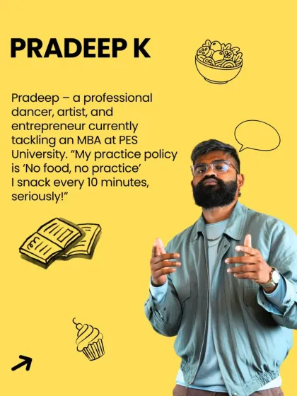 Meet Pradeep K, a professional dancer, artist, and entrepreneur. His practice policy is "No food, no practice."