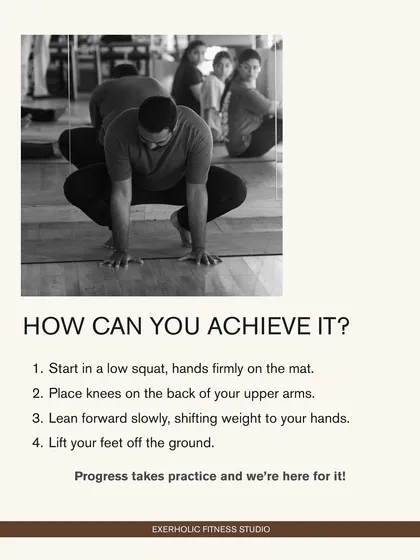 Here are the step-by-step instructions for achieving Crow Pose. I believe in breaking down complex poses to make them achievable through practice and proper guidance.
