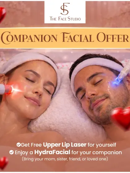 Bring your mom, sister, friend, or loved one for a companion facial. With this offer, you can enjoy a HydraFacial for your companion and receive a free upper lip laser treatment for yourself.